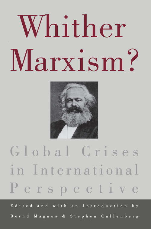 Book cover of Whither Marxism?: Global Crises in International Perspective
