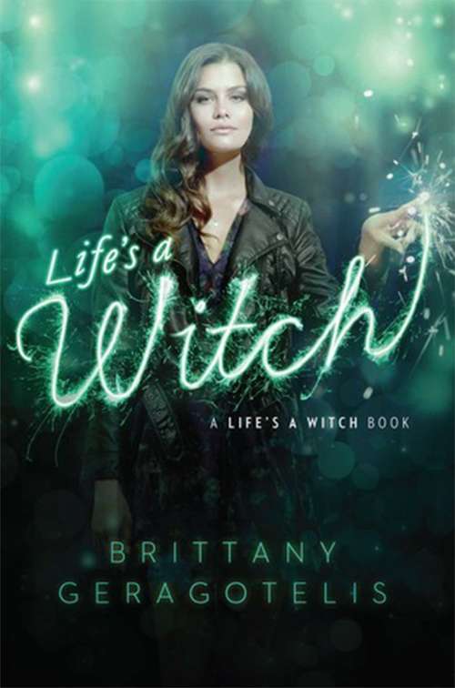 Book cover of Life's a Witchl (Life's a Witch #1)
