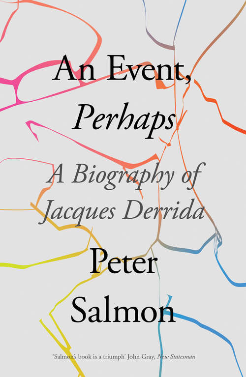 Book cover of An Event, Perhaps: A Biography of Jacques Derrida
