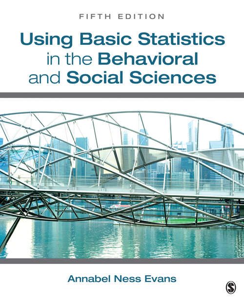 Book cover of Using Basic Statistics in the Behavioral and Social Sciences (Fifth Edition)