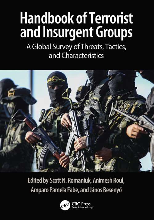 Book cover of Handbook of Terrorist and Insurgent Groups: A Global Survey of Threats, Tactics, and Characteristics