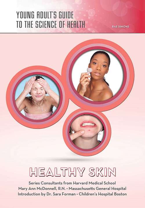 Book cover of Healthy Skin: A Teen's Guide To Healthy Skin (Young Adult's Guide to the Science of He)