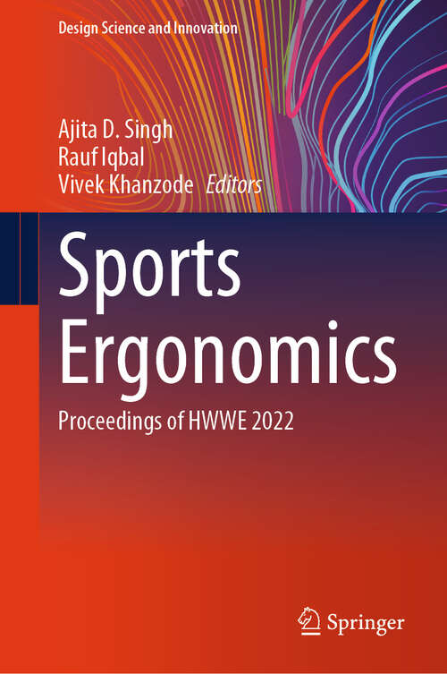 Book cover of Sports Ergonomics: Proceedings of HWWE 2022 (Design Science and Innovation)