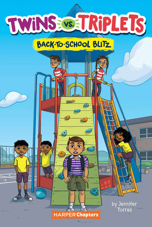 Book cover of Twins vs. Triplets #1: Back-to-School Blitz (HarperChapters)