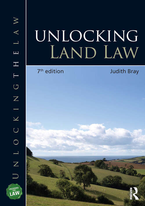 Book cover of Unlocking Land Law (7) (Unlocking the Law)