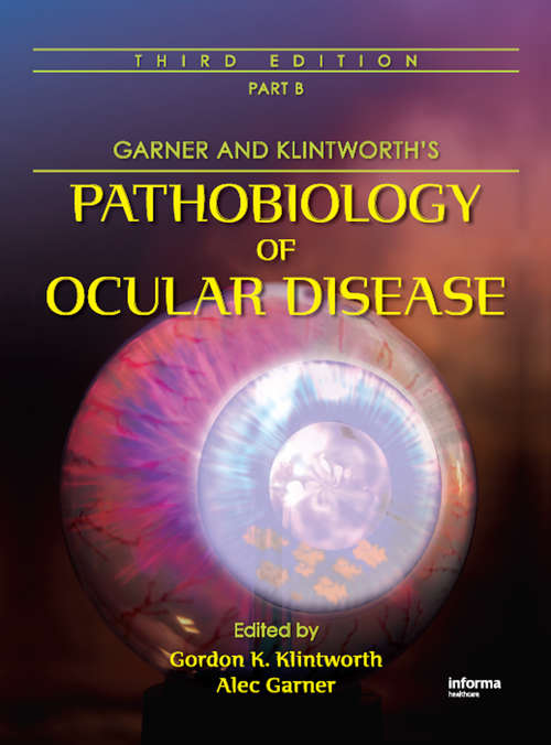 Book cover of Garner and Klintworth's Pathobiology of Ocular Disease (Part B)