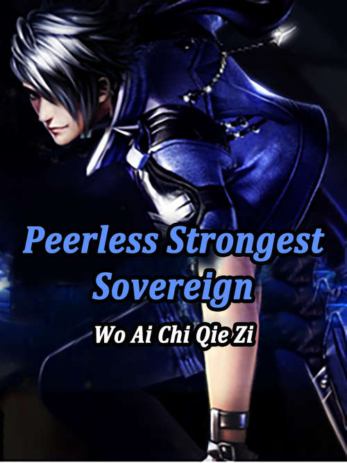 Book cover of Peerless Strongest Sovereign: Volume 4 (Volume 4 #4)
