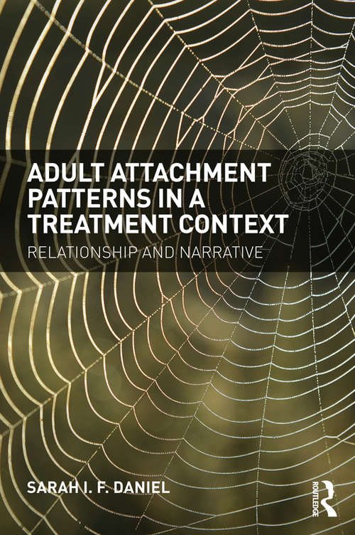 Book cover of Adult Attachment Patterns in a Treatment Context: Relationship and narrative