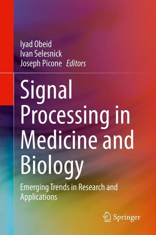 Book cover of Signal Processing in Medicine and Biology: Emerging Trends in Research and Applications (1st ed. 2020)