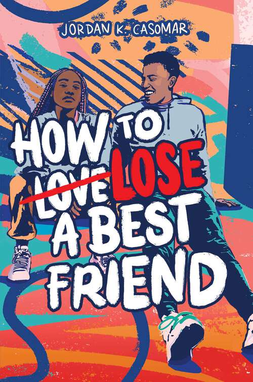 Book cover of How to Lose a Best Friend