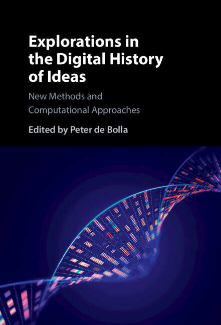 Book cover of Explorations in the Digital History of Ideas