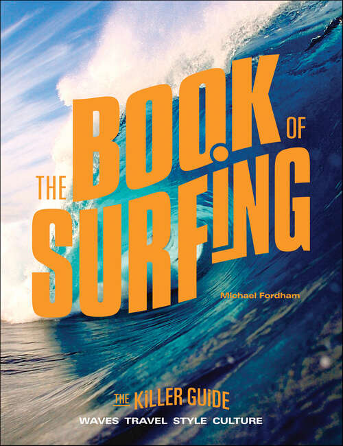 Book cover of The Book of Surfing: The Killer Guide