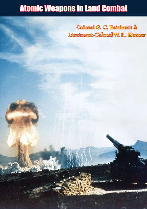 Book cover of Atomic Weapons in Land Combat