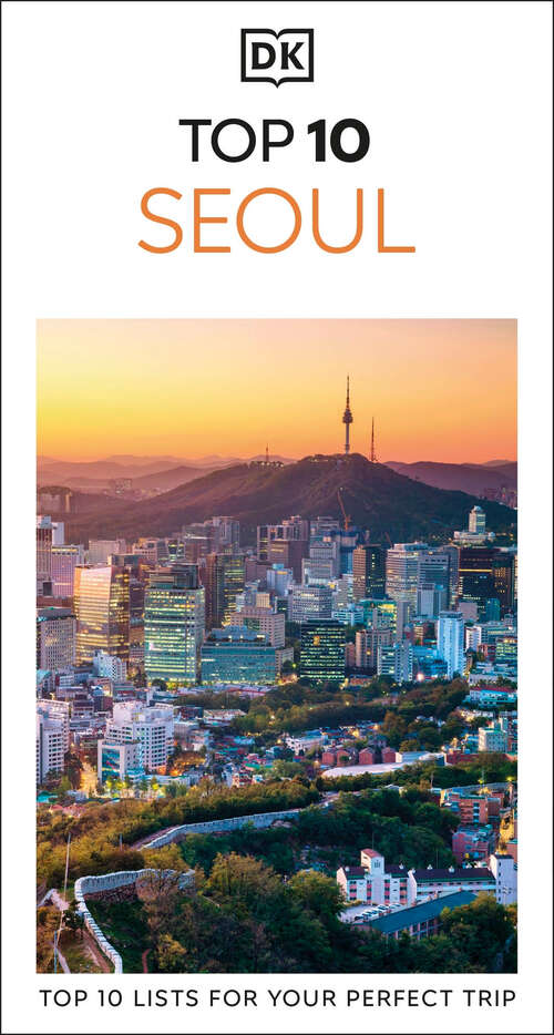 Book cover of DK Top 10 Seoul (Pocket Travel Guide)