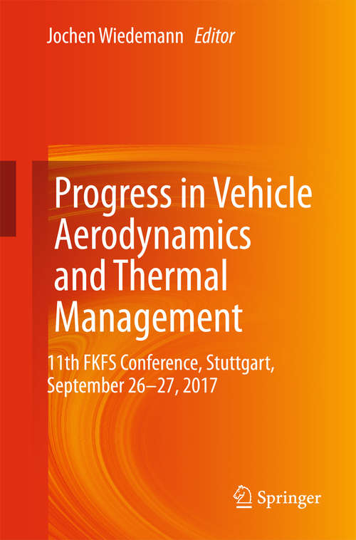 Book cover of Progress in Vehicle Aerodynamics and Thermal Management: 11th Fkfs Conference, Stuttgart, September 26-27 2017