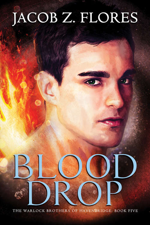 Book cover of Blood Drop (The Warlock Brothers of Havenbridge #5)