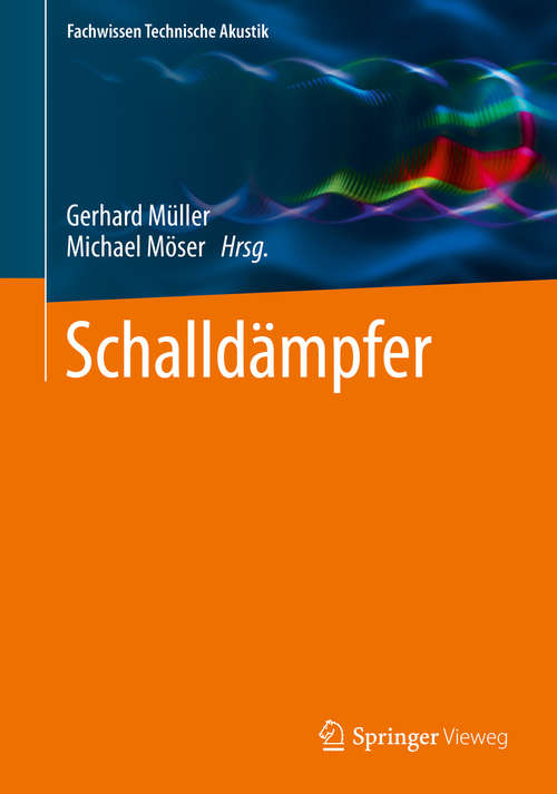 Book cover of Schalldämpfer (1. Aufl. 2017) (Fachwissen Technische Akustik)