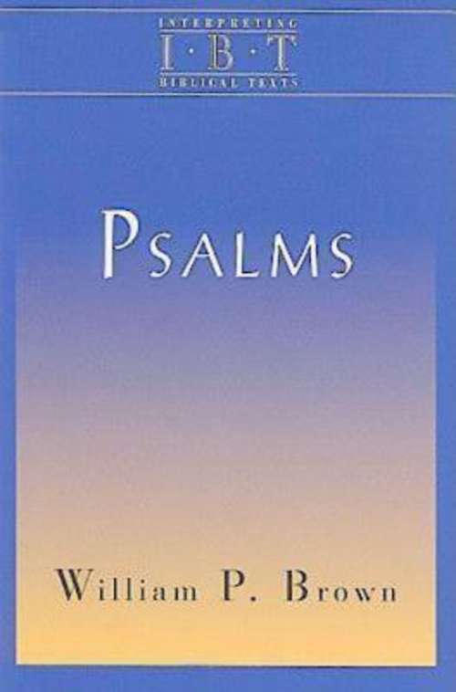 Book cover of Psalms: Interpreting Biblical Texts Series (Interpreting Biblical Texts)