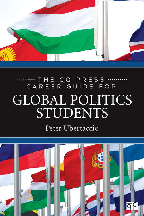 Book cover of The CQ Press Career Guide for Global Politics Students