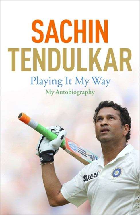 Book cover of SACHIN TENDULKAR Playing It My Way,My Autobiography