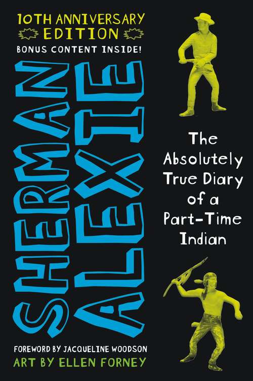 Book cover of The Absolutely True Diary of a Part-Time Indian (10) (Little Brown Novels)