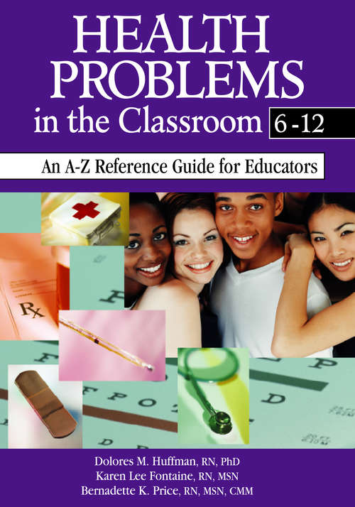 Book cover of Health Problems in the Classroom 6-12: An A-Z Reference Guide for Educators