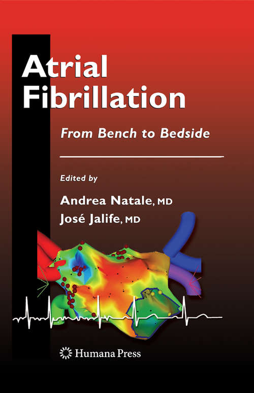 Book cover of Atrial Fibrillation: From Bench to Bedside (Contemporary Cardiology: Volume 92-1)