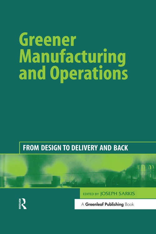 Book cover of Greener Manufacturing and Operations: From Design to Delivery and Back