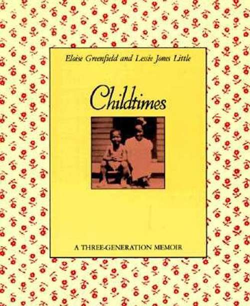 Book cover of Childtimes: A Three-Generation Memoir