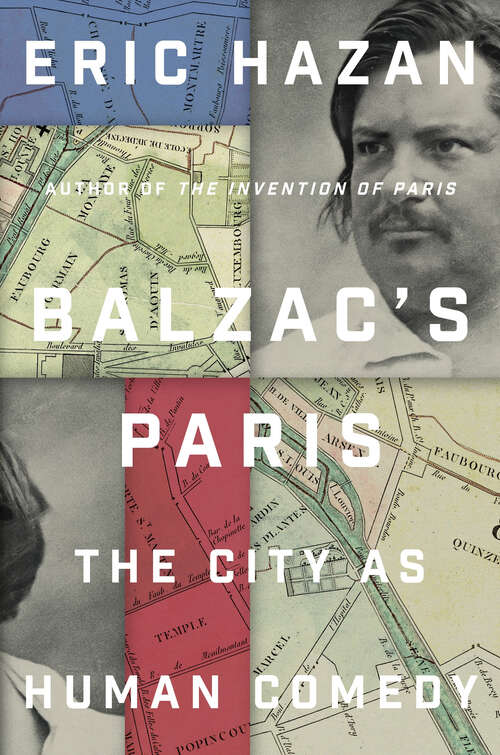 Book cover of Balzac's Paris: The City as Human Comedy