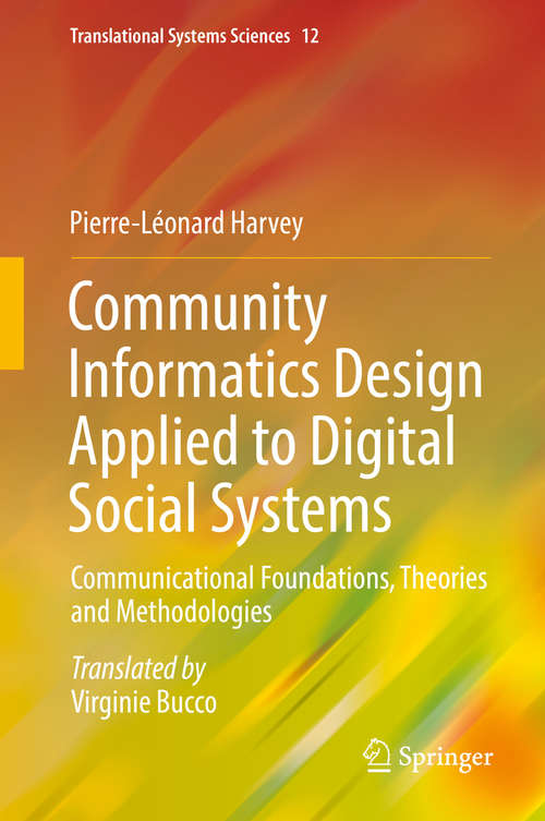 Book cover of Community Informatics Design Applied to Digital Social Systems