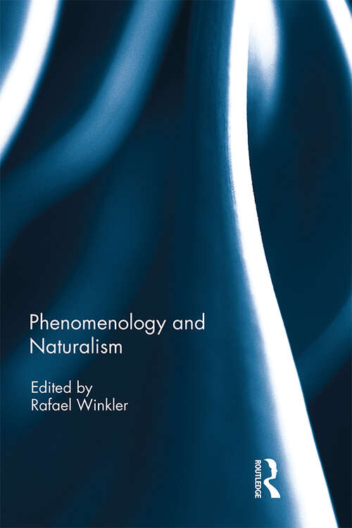 Book cover of Phenomenology and Naturalism