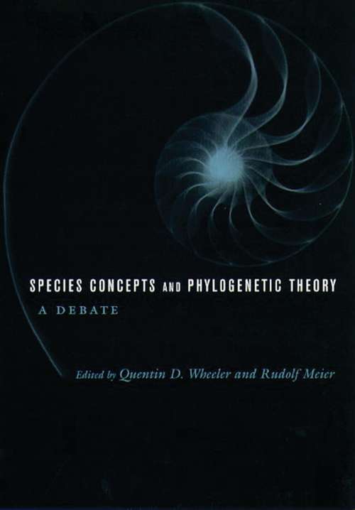 Book cover of Species Concepts and Phylogenetic Theory: A Debate