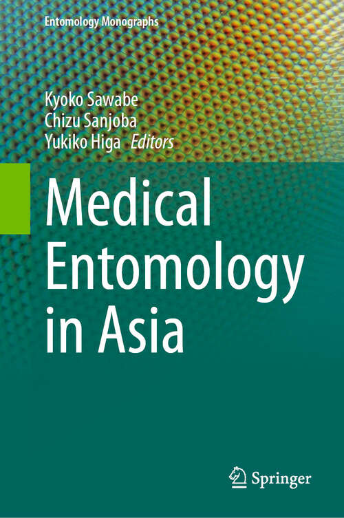 Book cover of Medical Entomology in Asia (2024) (Entomology Monographs)