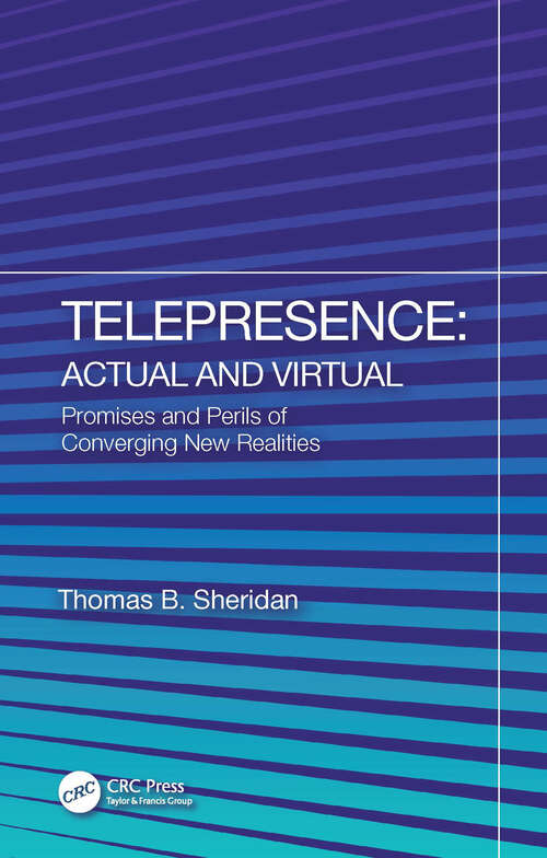 Book cover of Telepresence: Promises and Perils of Converging New Realities