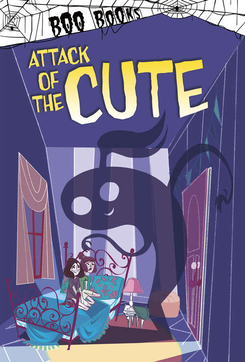 Book cover of Attack of the Cute (Boo Bks.)