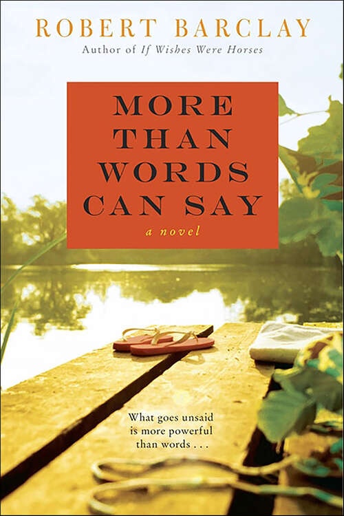 Book cover of More Than Words Can Say: A Novel