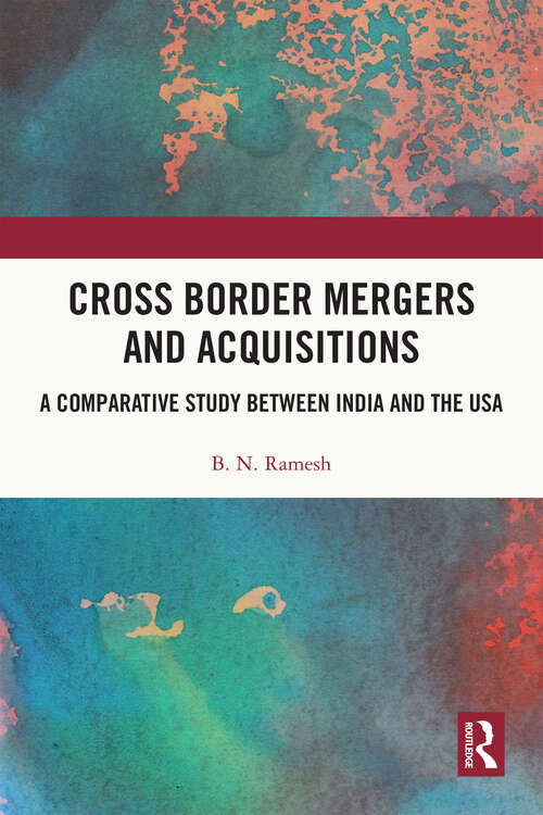 Book cover of Cross Border Mergers and Acquisitions: A Comparative Study between India and the USA