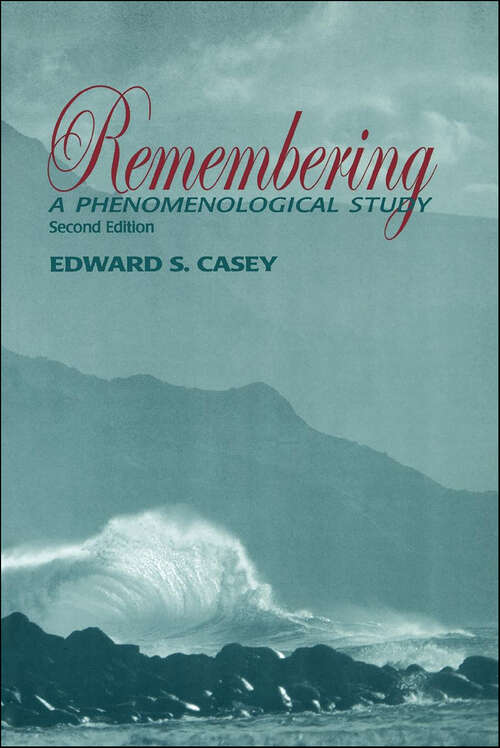 Book cover of Remembering: A Phenomenological Study (2) (Studies in Continental Thought)