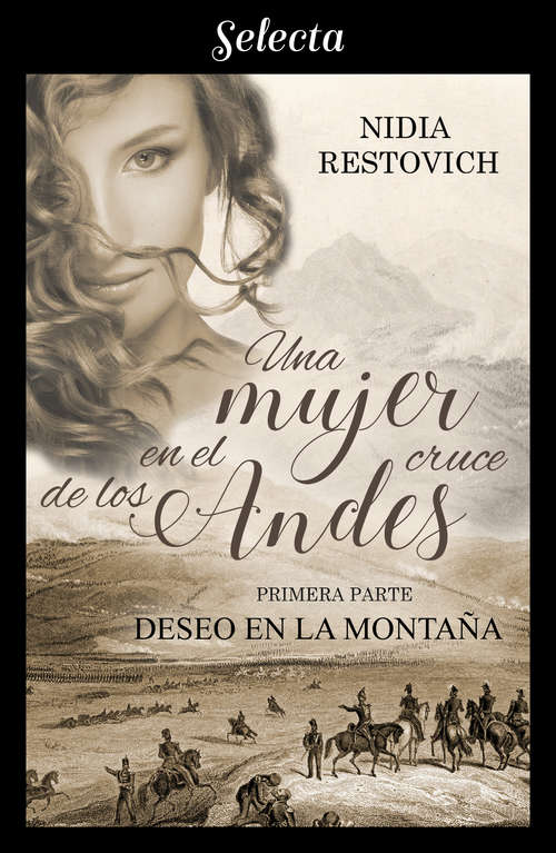 Book cover of Deseo en la montaña (Una mujer en el cruce de los Andes: Volumen 1)