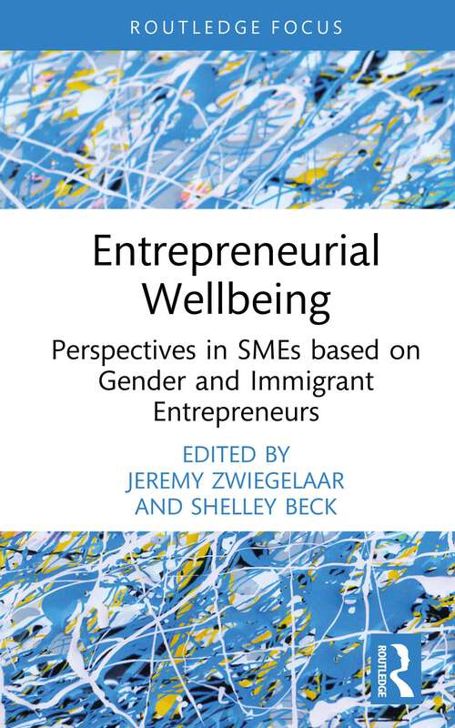 Book cover of Entrepreneurial Wellbeing: Perspectives in SMEs based on Gender and Immigrant Entrepreneurs