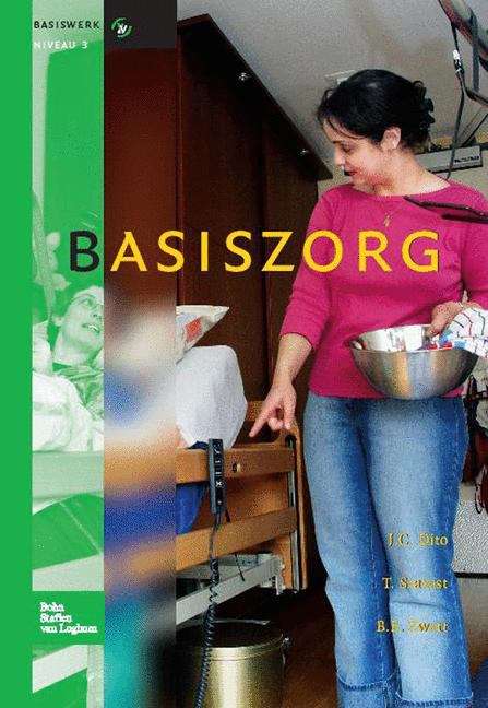 Book cover of Basiszorg 1: Basiswerk V&V, niveau 3 (2008) (Basiswerken Verpleging en Verzorging)