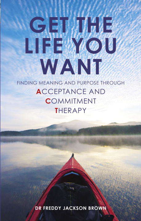 Book cover of Get the Life You Want