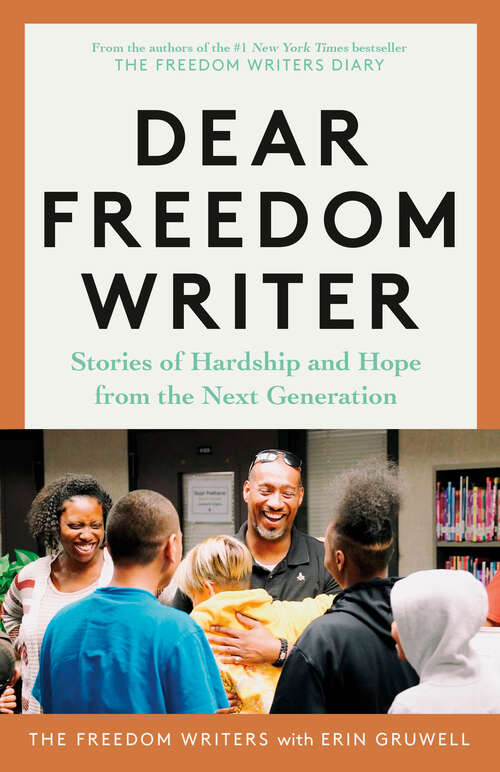 Book cover of Dear Freedom Writer: Stories of Hardship and Hope from the Next Generation