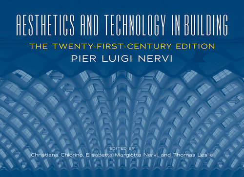 Book cover of Aesthetics and Technology in Building: The Twenty-First-Century Edition