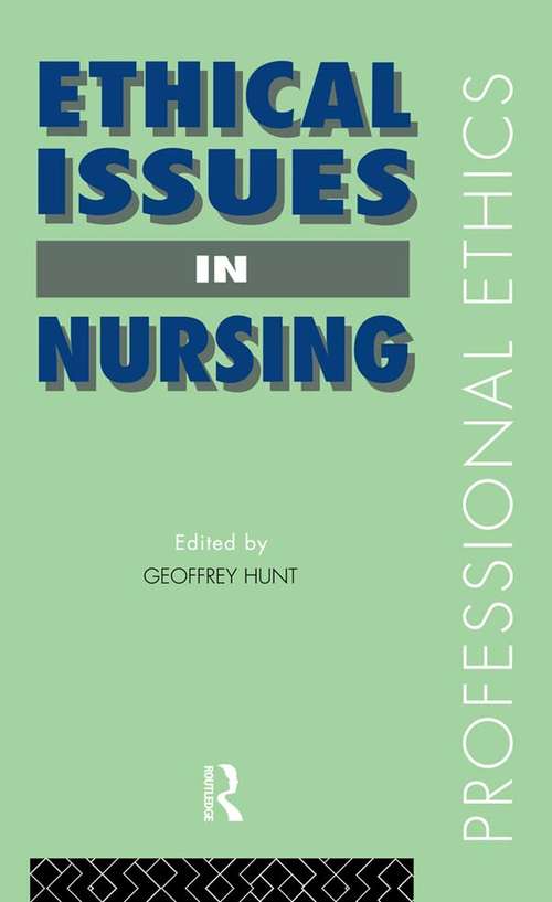 Book cover of Ethical Issues in Nursing (Professional Ethics)