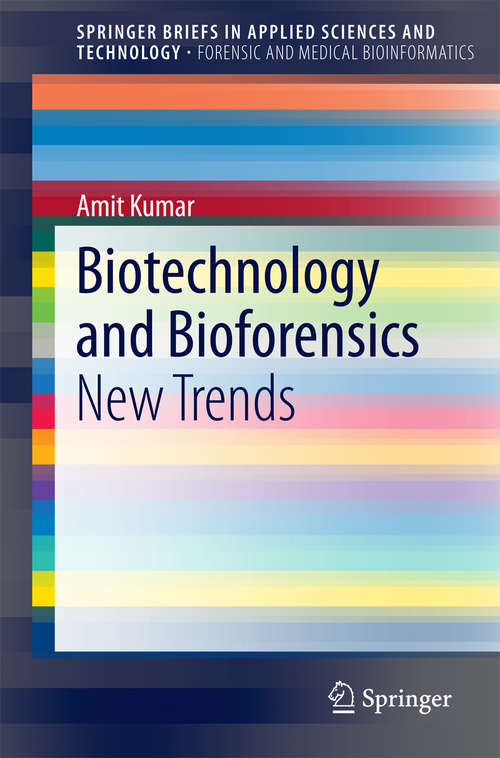 Book cover of Biotechnology and Bioforensics: New Trends (SpringerBriefs in Applied Sciences and Technology)