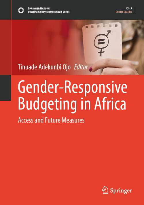 Book cover of Gender-Responsive Budgeting in Africa: Access and Future Measures (2024) (Sustainable Development Goals Series)