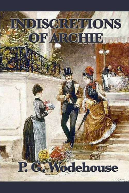 Book cover of The Indiscretions of Archie