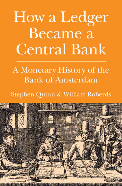 Book cover of Studies in Macroeconomic History: A History Of The Bank Of Amsterdam (Studies In Macroeconomic History Ser.)